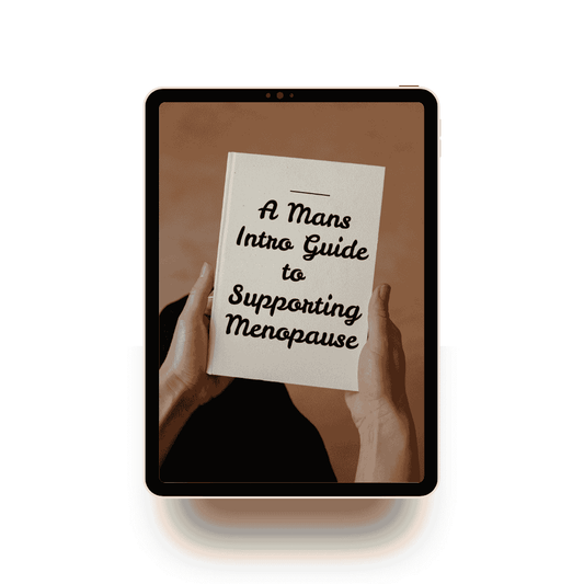 A Mans intro Guide to Supporting Her in Menopause